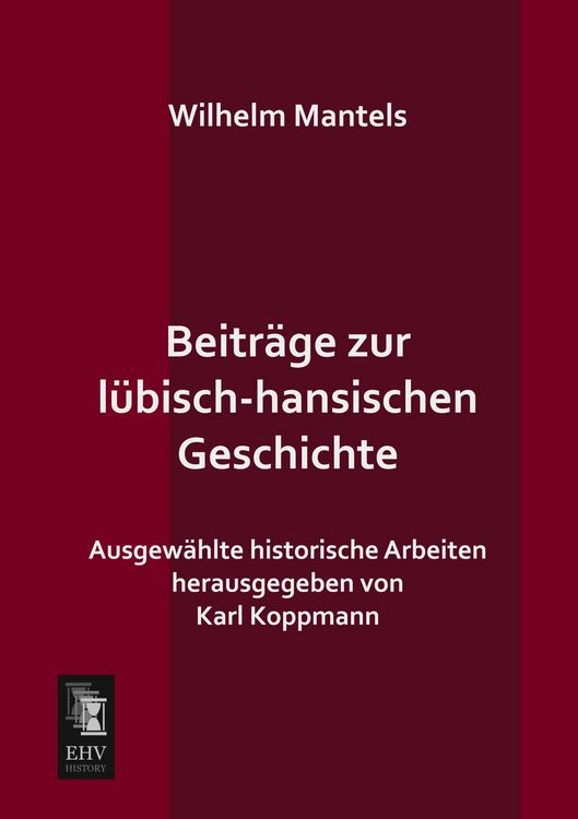 Produktbild: Beitr&auml;ge zur l&uuml;bisch-hansischen Geschichte