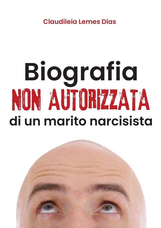 Produktbild: Biografia non autorizzata di un marito narcisista