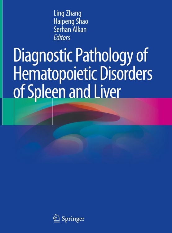 Produktbild: Diagnostic Pathology of Hematopoietic Disorders of Spleen and Liver