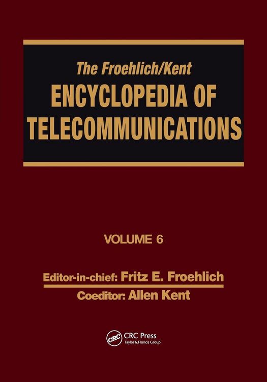 Produktbild: The Froehlich/Kent Encyclopedia of Telecommunications