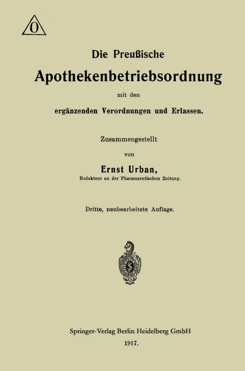 Produktbild: Die Preu&szlig;ische Apothekenbetriebsordnung mit den erg&auml;nzenden Verordnungen und Erlassen