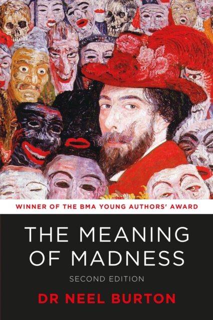 Produktbild: Burton, N: The Meaning of Madness, second edition