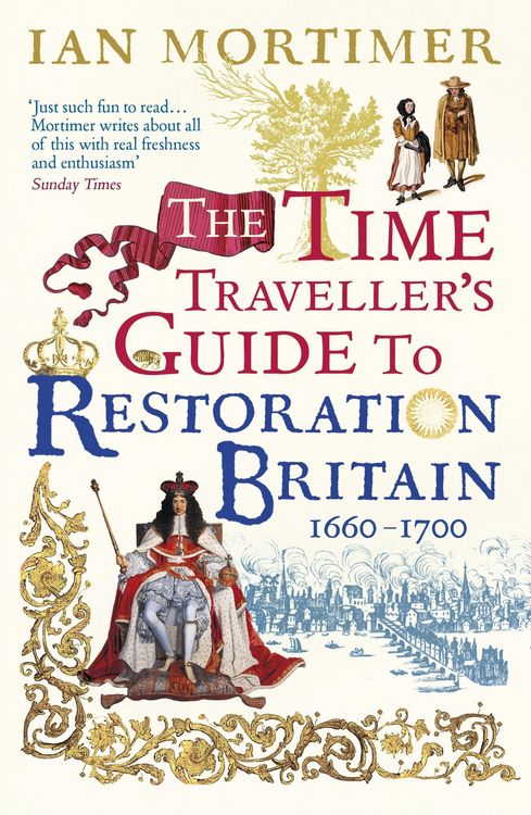 Produktbild: The Time Traveller's Guide to Restoration Britain