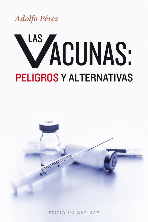 Produktbild: Las vacunas: peligros y alternativas