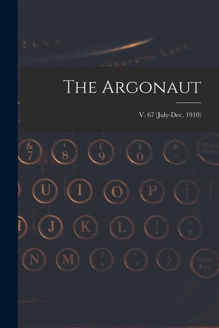 Produktbild: The Argonaut; v. 67 (July-Dec. 1910)