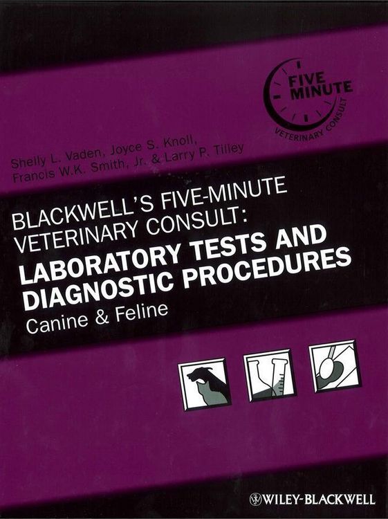 Produktbild: Blackwell's Five-Minute Veterinary Consult: Laboratory Tests and Diagnostic Procedures