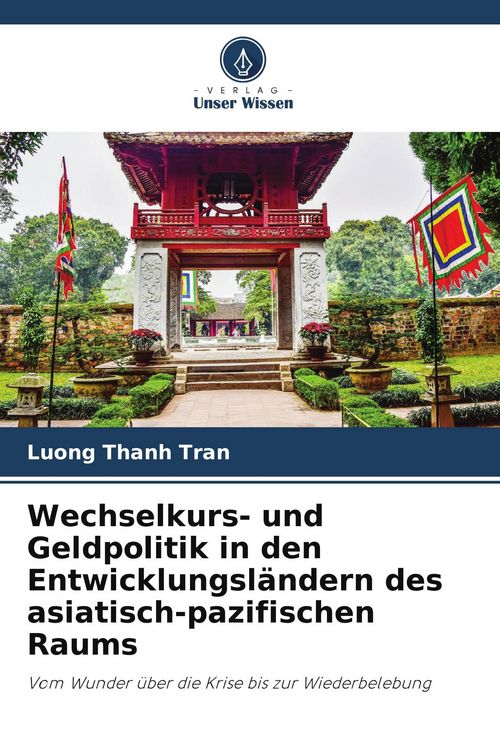 Produktbild: Wechselkurs- und Geldpolitik in den Entwicklungsl&auml;ndern des asiatisch-pazifischen Raums