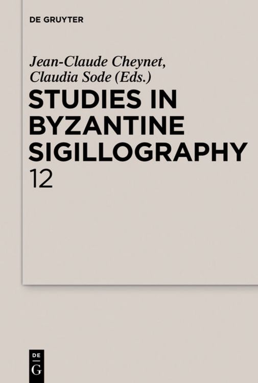 Produktbild: Studies in Byzantine Sigillography. Volume 12