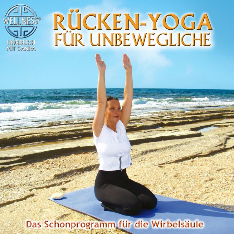 Produktbild: R&uuml;cken-Yoga f&uuml;r Unbewegliche - Das Schonprogramm f&uuml;r die Wirbels&auml;ule