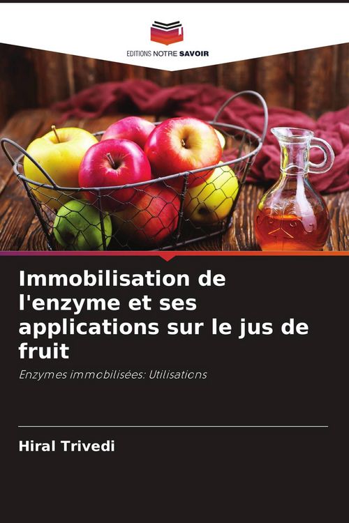 Produktbild: Immobilisation de l'enzyme et ses applications sur le jus de fruit