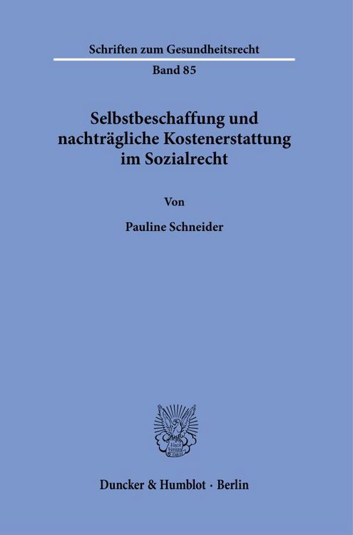 Produktbild: Selbstbeschaffung und nachtr&auml;gliche Kostenerstattung im Sozialrecht