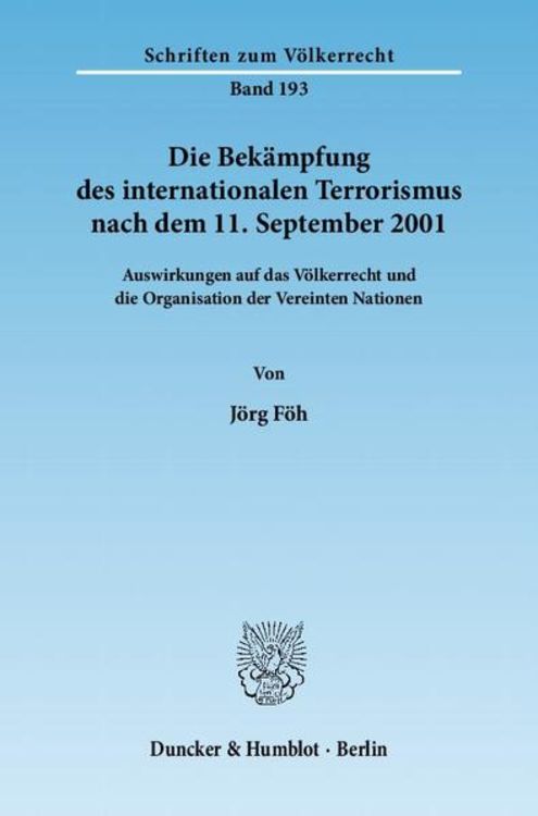 Produktbild: Die Bek&auml;mpfung des internationalen Terrorismus nach dem 11. September 2001.