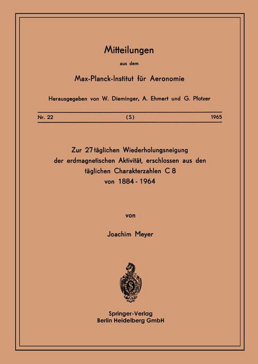 Produktbild: Zur 27-t&auml;glichen Wiederholungsneigung der erdmagnetischen Aktivit&auml;t, erschlossen aus den t&auml;glichen Charakterzahlen C8 von 1884&ndash;1964