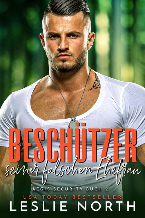 Produktbild: Besch&uuml;tzer seiner falschen Ehefrau (Aegis Security Serie, #2)