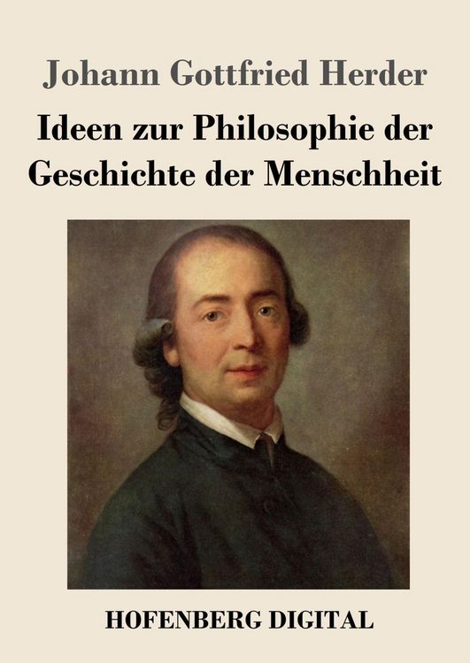Produktbild: Ideen zur Philosophie der Geschichte der Menschheit