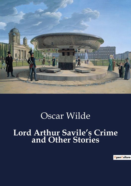 Produktbild: Lord Arthur Savile's Crime and Other Stories