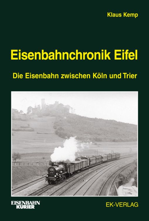 Produktbild: Eisenbahnchronik Eifel - Band 1