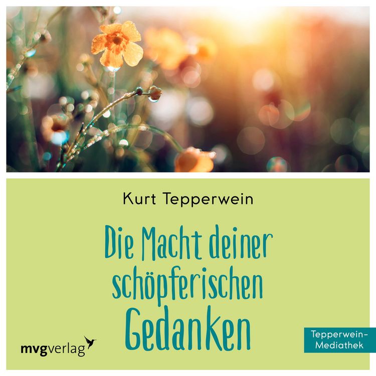 Produktbild: Die Macht Deiner sch&ouml;pferischen Gedanken