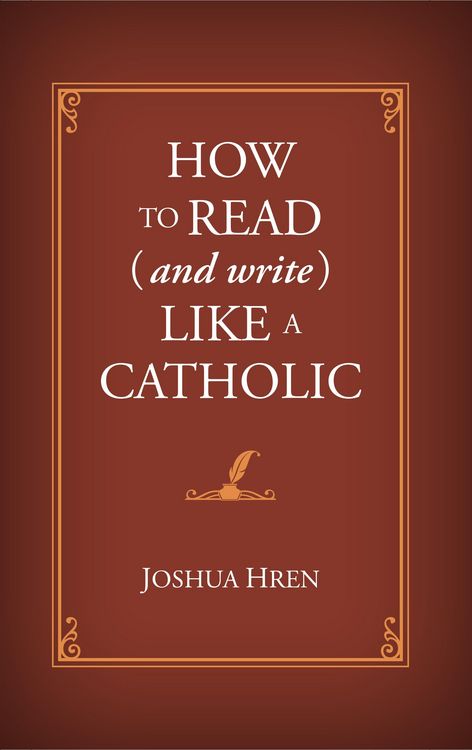 Produktbild: How to Read (and Write) Like a Catholic