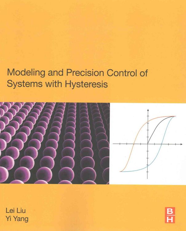 Produktbild: Modeling and Precision Control of Systems with Hysteresis
