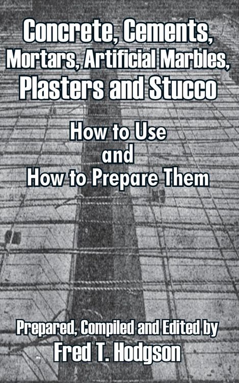 Produktbild: Concrete, Cements, Mortars, Artificial Marbles, Plasters and Stucco