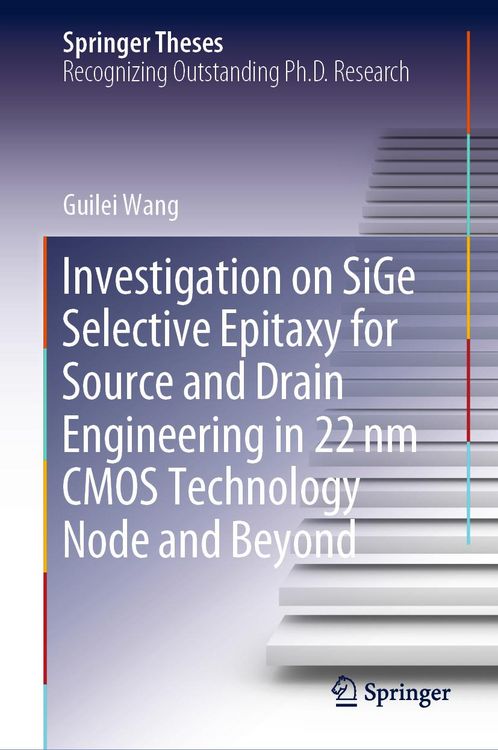 Produktbild: Investigation on SiGe Selective Epitaxy for Source and Drain Engineering in 22 nm CMOS Technology Node and Beyond