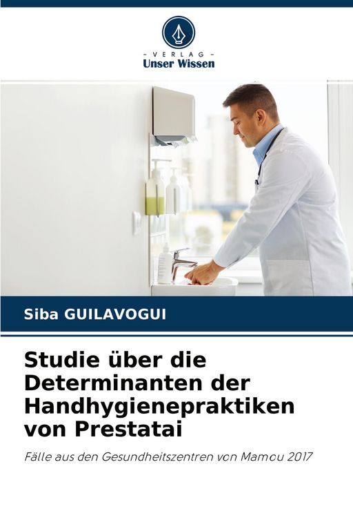 Produktbild: Studie &uuml;ber die Determinanten der Handhygienepraktiken von Prestatai