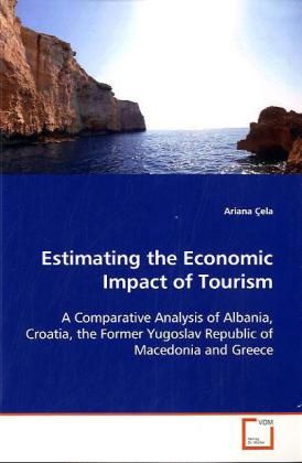 Produktbild: &Ccedil;ela, A: Estimating the Economic Impact of Tourism