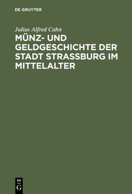 Produktbild: M&uuml;nz- und Geldgeschichte der Stadt Strassburg im Mittelalter