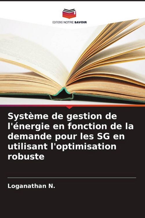 Produktbild: Syst&egrave;me de gestion de l'&eacute;nergie en fonction de la demande pour les SG en utilisant l'optimisation robuste