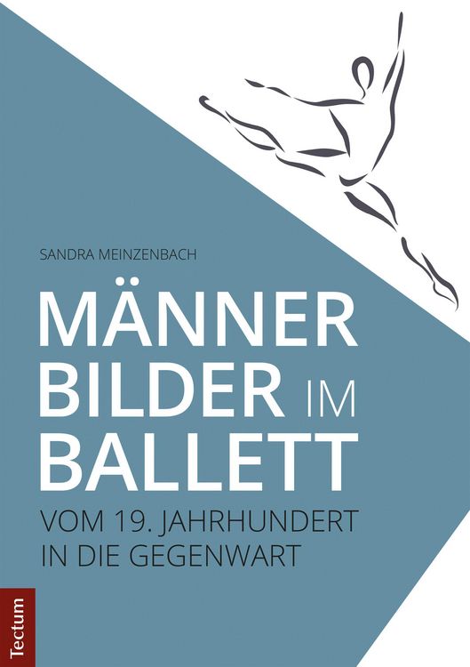 Produktbild: M&auml;nnerbilder im Ballett - Vom 19. Jahrhundert in die Gegenwart
