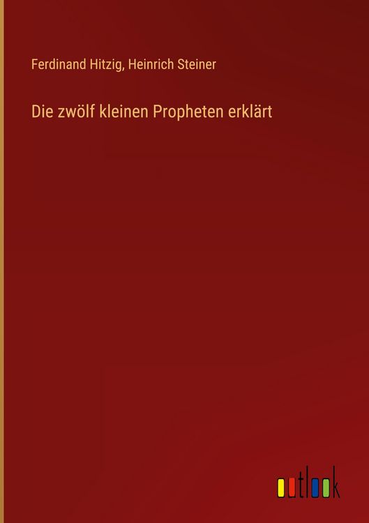 Produktbild: Die zw&ouml;lf kleinen Propheten erkl&auml;rt