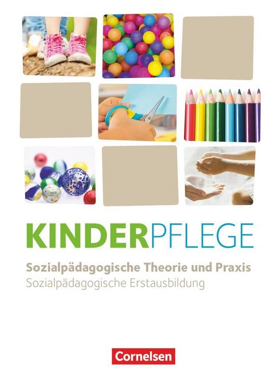 Produktbild: Kinderpflege - Sozialpädagogische Theorie und Praxis - Neubearbeitung 2025 - Schulbuch