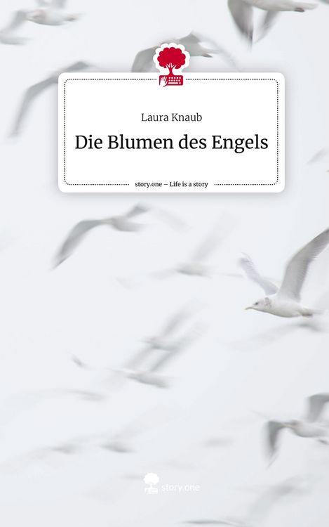 Produktbild: Die Blumen des Engels. Life is a Story - story.one