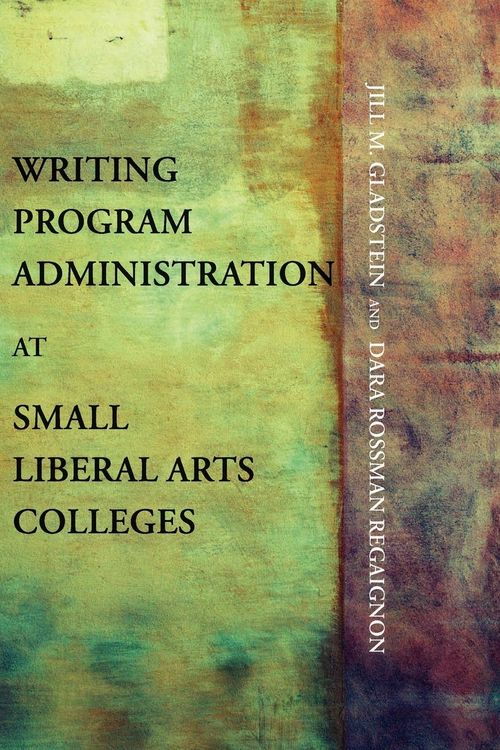 Produktbild: Writing Program Administration at Small Liberal Arts Colleges