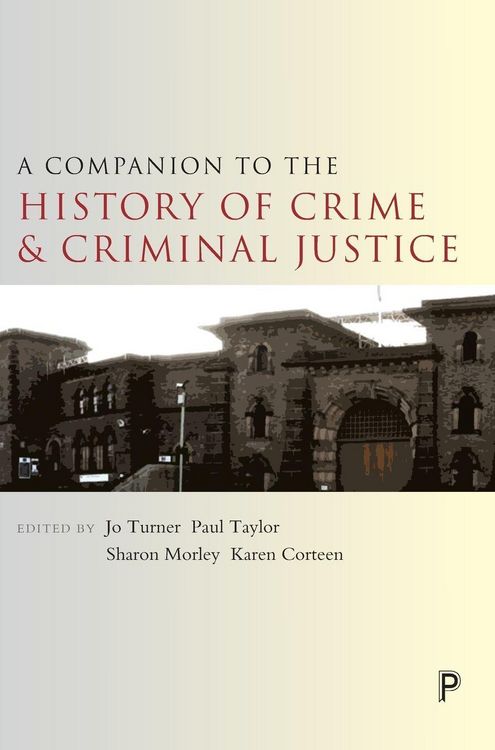 Produktbild: A companion to the history of crime and criminal justice
