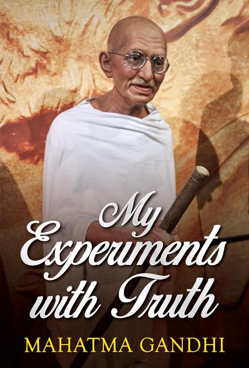 Produktbild: Mahatma Gandhi Autobiography: The Story Of My Experiments With Truth