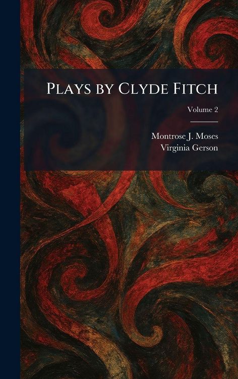 Produktbild: Plays by Clyde Fitch