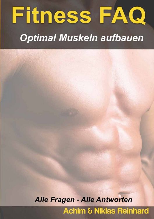 Produktbild: Fitness FAQ - Optimal Muskeln aufbauen