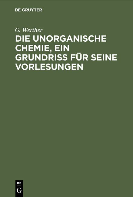 Produktbild: Die unorganische Chemie, ein Grundriss f&uuml;r seine Vorlesungen
