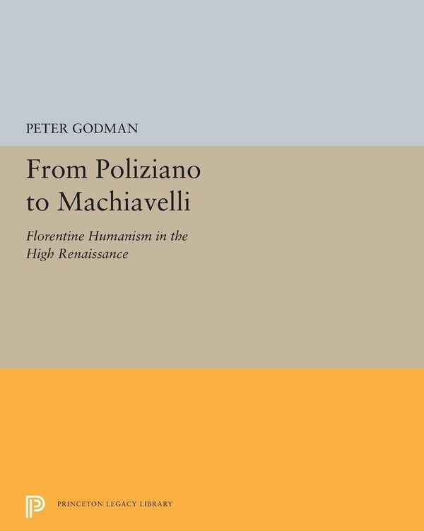 Produktbild: From Poliziano to Machiavelli