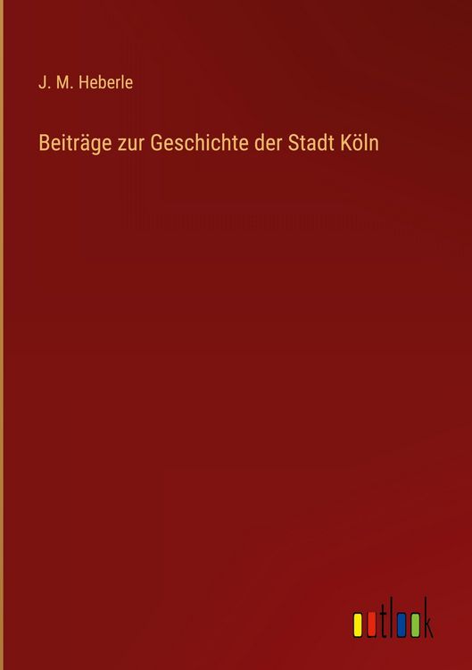 Produktbild: Beitr&auml;ge zur Geschichte der Stadt K&ouml;ln
