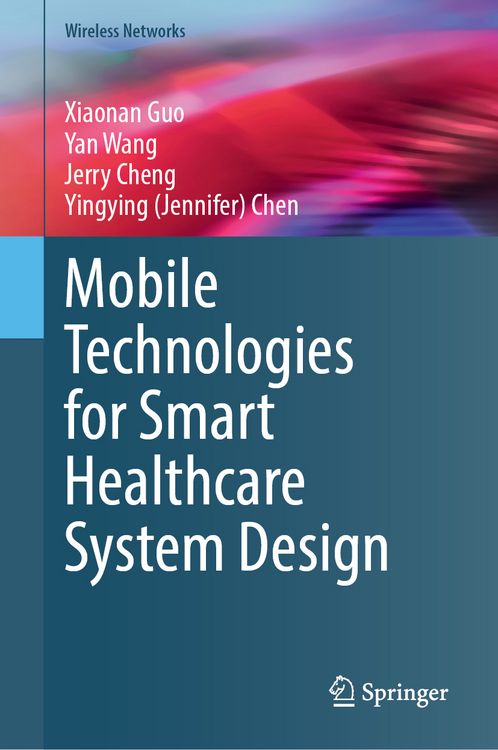 Produktbild: Mobile Technologies for Smart Healthcare System Design