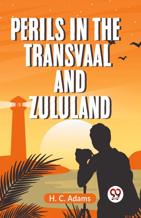 Produktbild: Perils In The Transvaal And Zululand