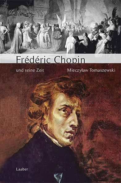 Produktbild: Fr&eacute;d&eacute;ric Chopin und seine Zeit