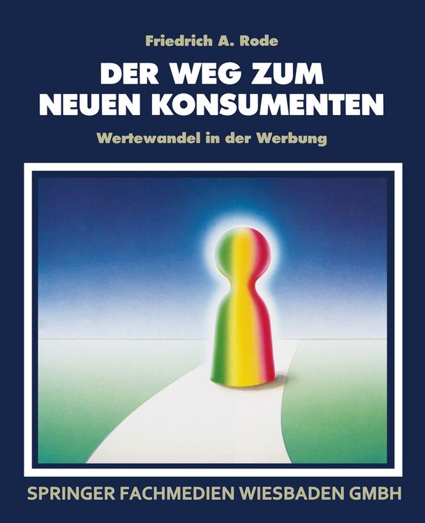 Produktbild: Der Weg zum neuen Konsumenten