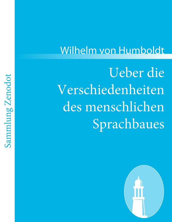 Produktbild: Ueber die Verschiedenheiten des menschlichen Sprachbaues