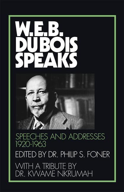Produktbild: W.E.B. Du Bois Speaks, 1920-1963