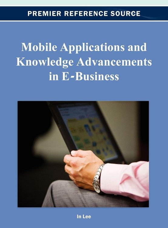 Produktbild: Mobile Applications and Knowledge Advancements in E-Business