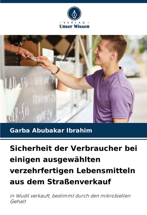 Produktbild: Sicherheit der Verbraucher bei einigen ausgew&auml;hlten verzehrfertigen Lebensmitteln aus dem Stra&szlig;enverkauf